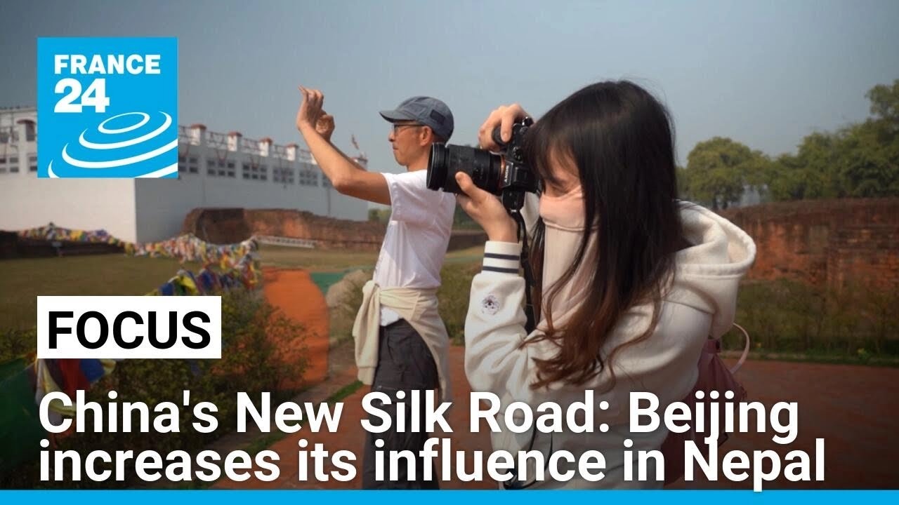China's New Silk Road: Beijing increases its influence in Nepal • FRANCE 24 English