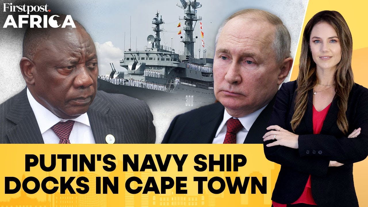 South Africa: Outrage as Russia's Naval Ship Docks at Cape Town | Firstpost Africa