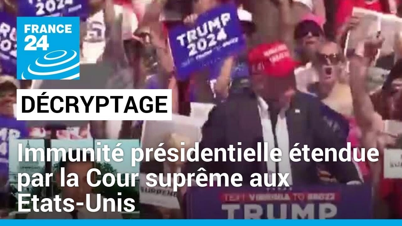 Immunité présidentielle étendue par la Cour suprême : Trump salue une "décision historique"