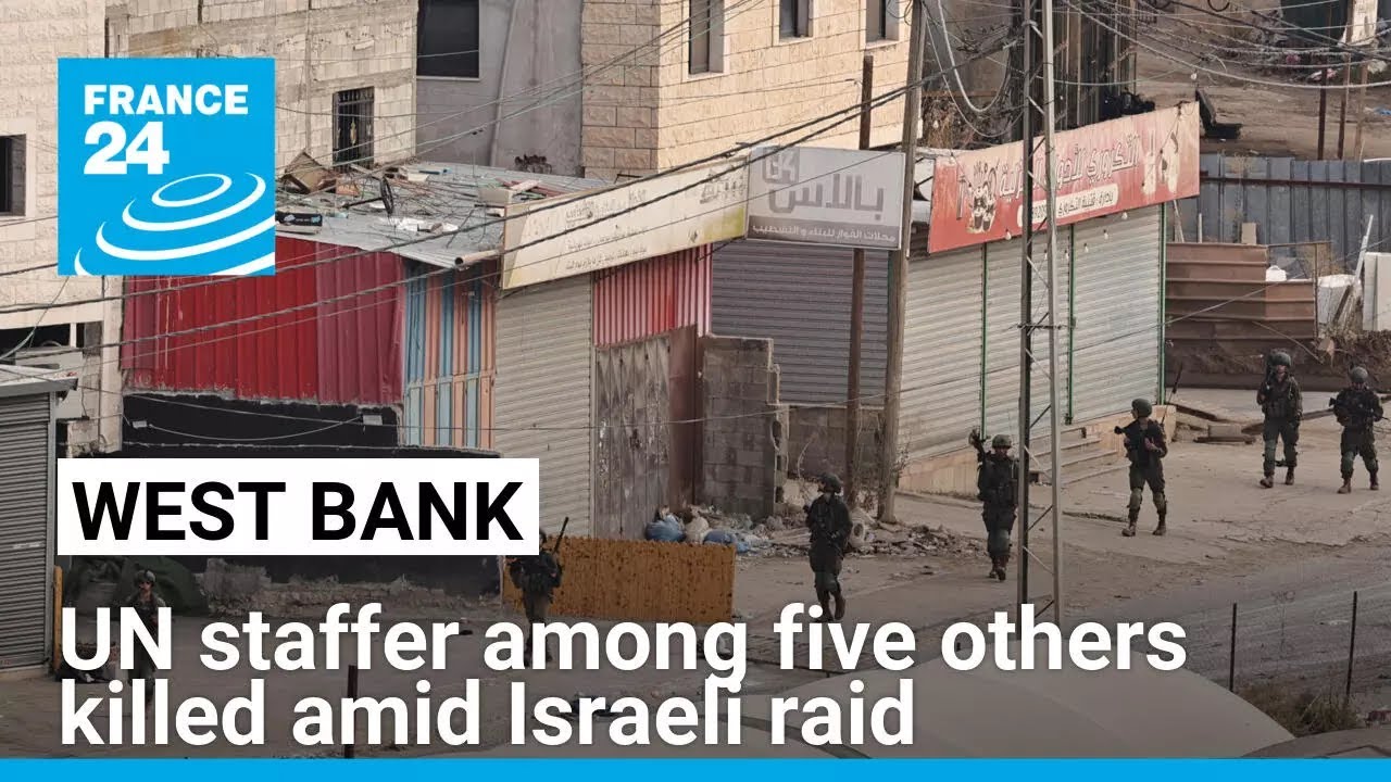 UNRWA worker killed amid Israeli West Bank operation • FRANCE 24 English