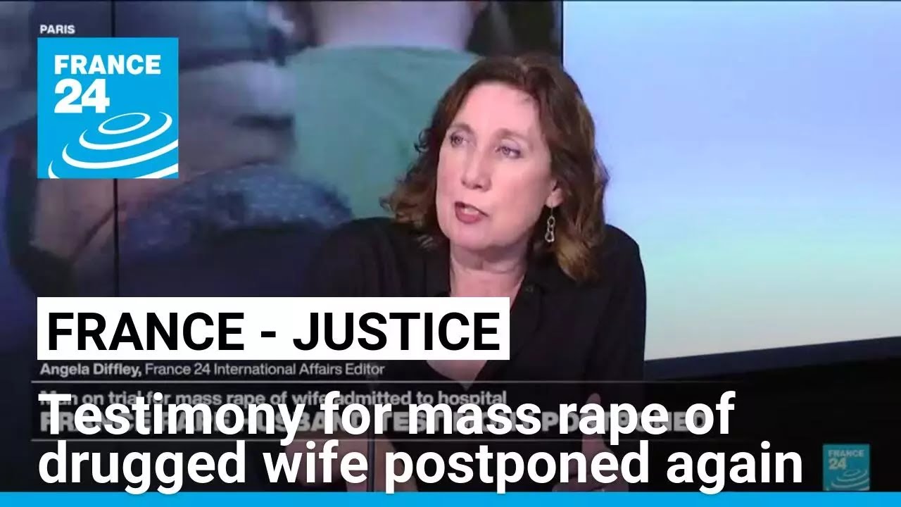 Testimony of Frenchman for mass rape of drugged wife postponed again • FRANCE 24 English