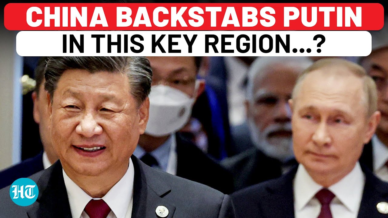 Putin Betrayed By China? Xi Backstabs Russia With Secret Moves In This Key Region? | Asia | Ukraine