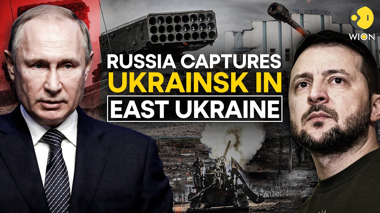 Russia Captures The Ukrainian Town of Ukrainsk In East Donetsk Region: Reports | WION Originals