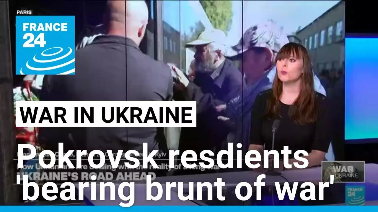 Civilians in Ukraine's Pokrovsk 'bearing the brunt of war with Russia' • FRANCE 24 English