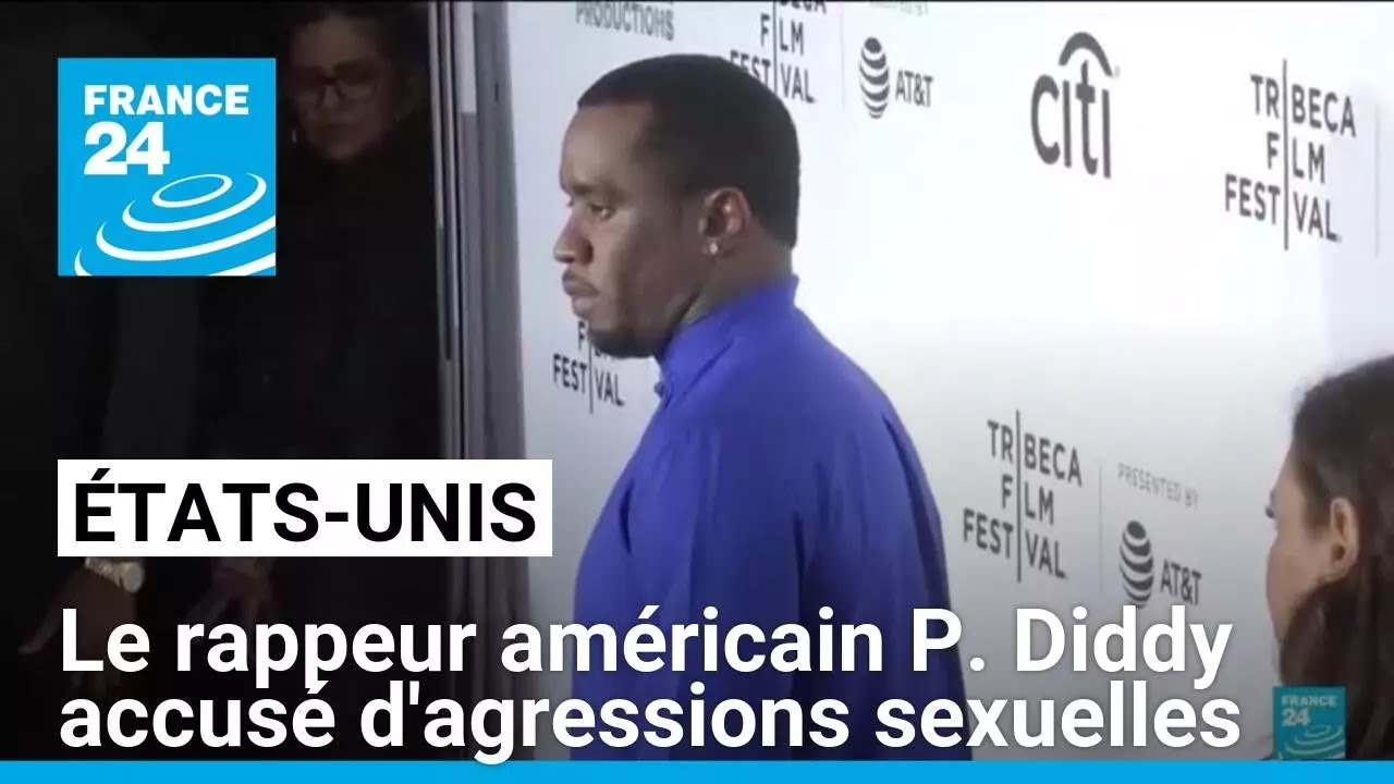 États-Unis : le rappeur P. Diddy, rattrapé par des accusations d'agressions sexuelles