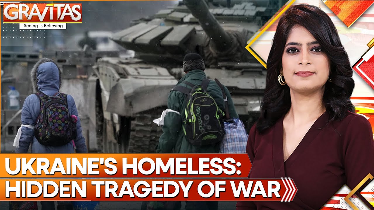 Russia-Ukraine War: Ukrainians Face Growing Homelessness Crisis | Gravitas | World News | WION