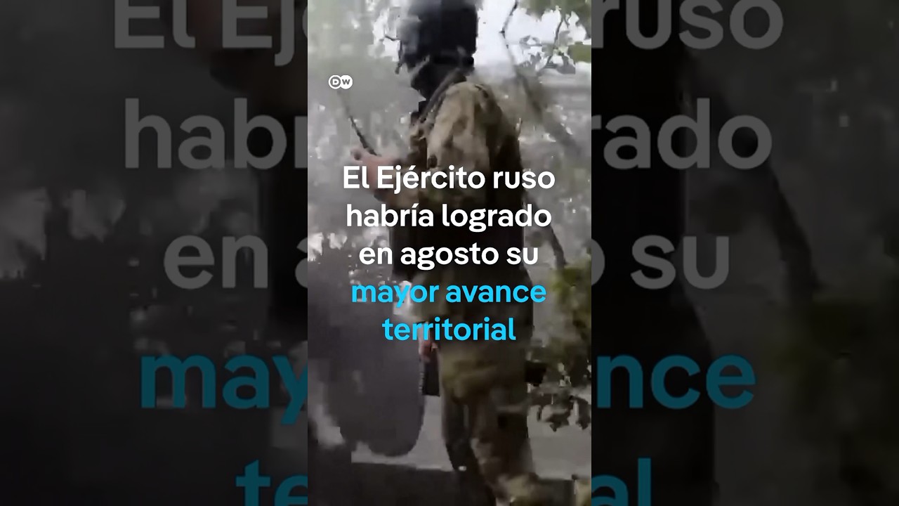 Ejército ruso logra en agosto su mayor avance territorial en Ucrania en casi dos años