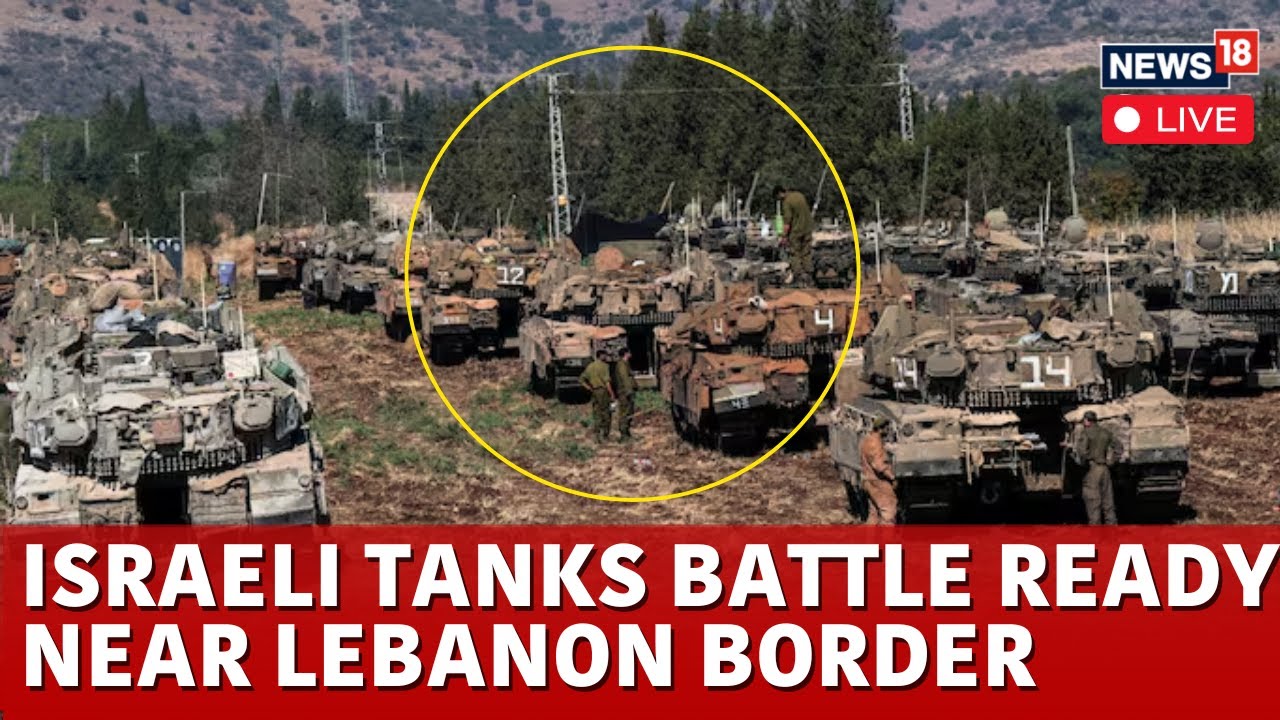 LIVE: Israel Prepares For Full-Blown War With Iran | Israel Vs Hezbollah | Israeli Tanks Ready |N18G