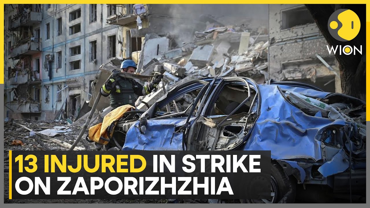 Russia-Ukraine War: 13 Injured In Russian Strike On Zaporizhzhia | Latest News | WION