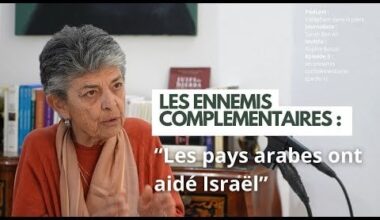L'historienne Sophie Bessis : Les ennemis complémentaires : les sionistes et les nationalistes arabes