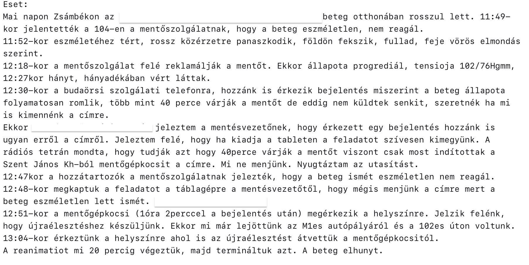 Zsámbéki haláleset annak a mentős cégnek a szemszögéből, amivel az OMSZ végül azért nem szerződik Zsámbék ellátására, mert MP rendezvényeit is biztosították