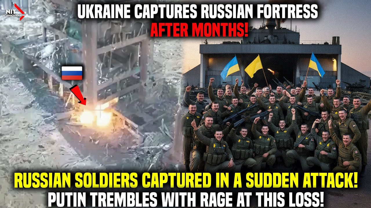 Massive Retaliation: Ukrainian Soldiers Capture Russian Fortress! Putin Shocked After This Loss!