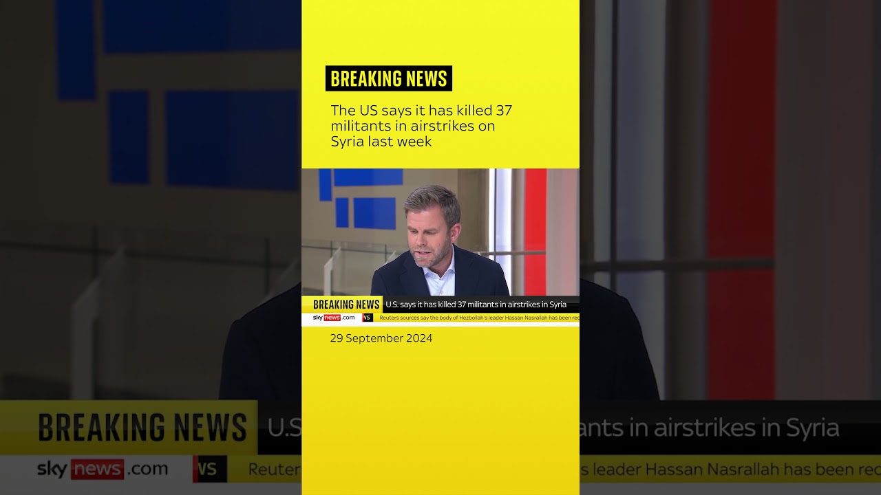 US says it has killed 37 militants in airstrikes on Syria