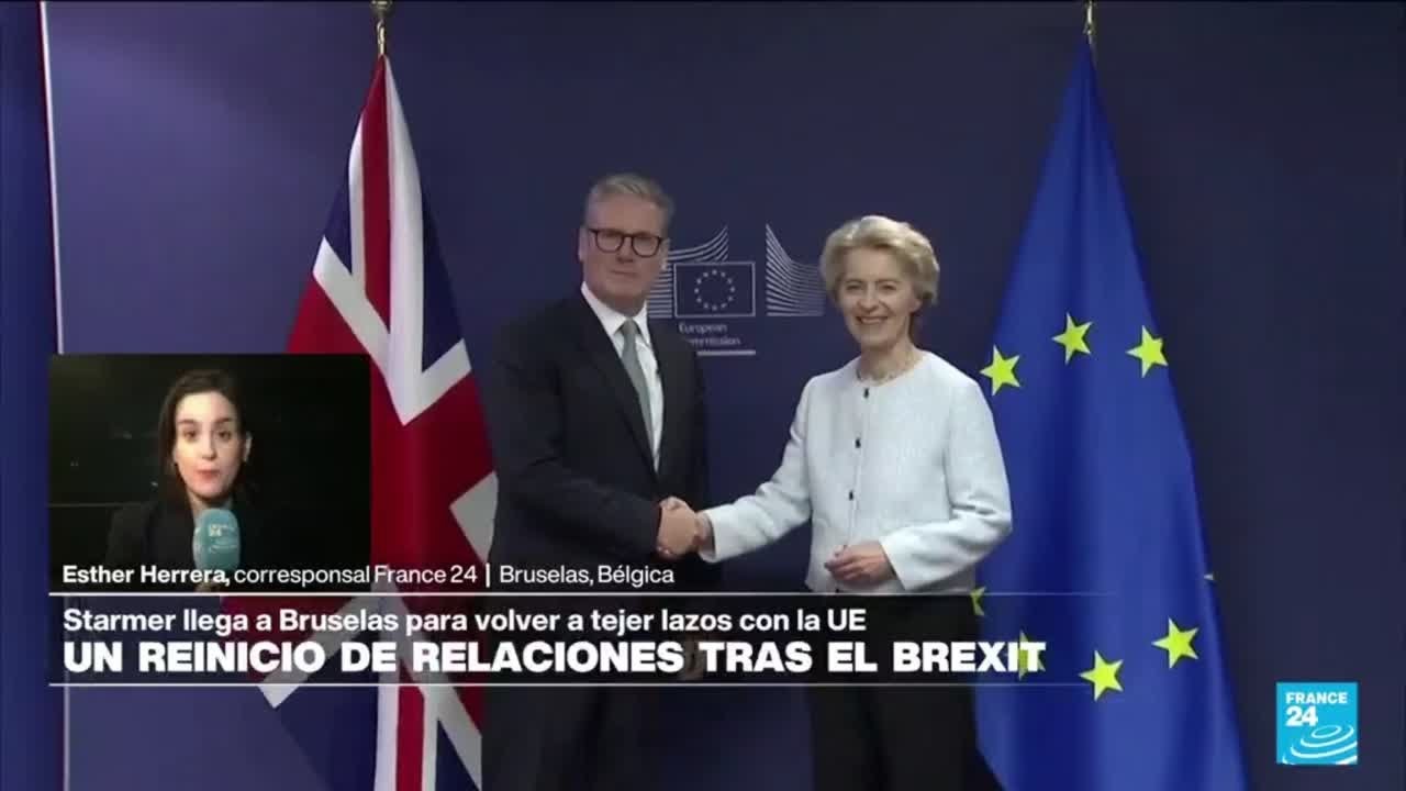 Informe desde Bruselas: Reino Unido teje lazos con la Unión Europea • FRANCE 24 Español