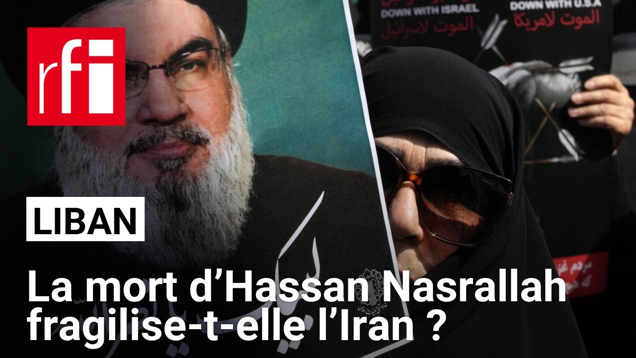Liban : la mort d’Hassan Nasrallah fragilise-t-elle l’Iran ? • RFI