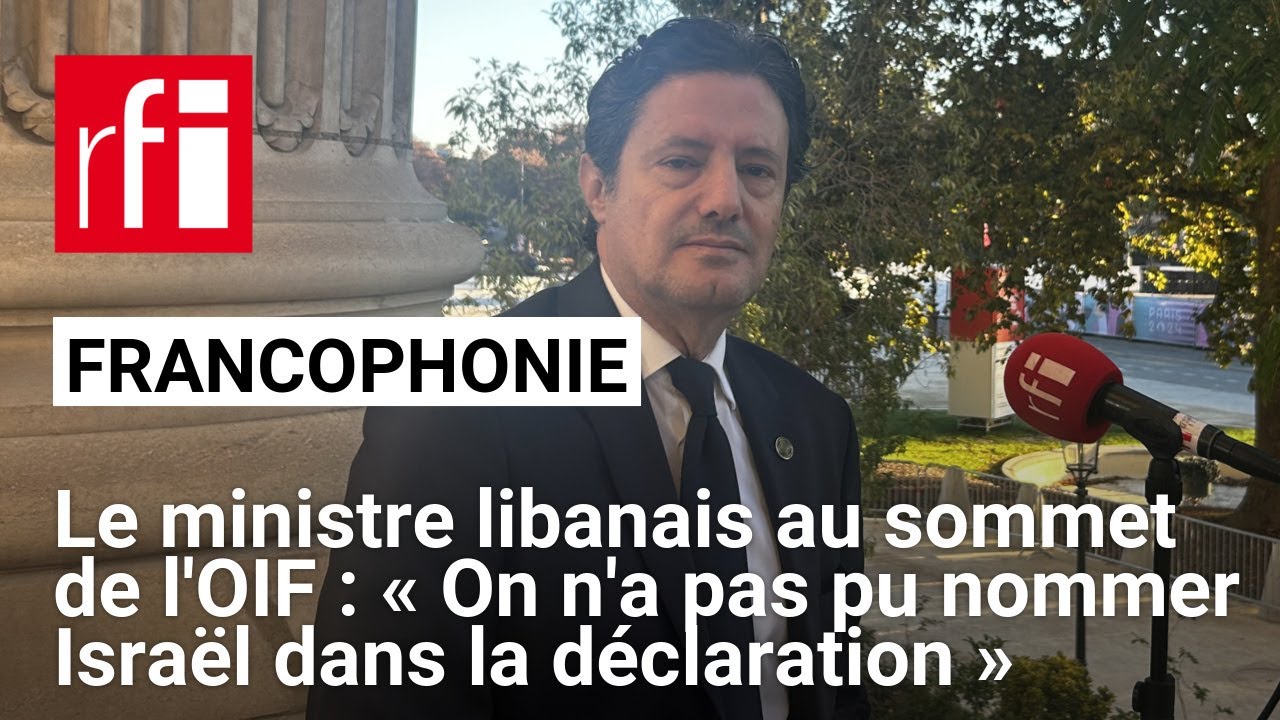 Ziad Makary, ministre libanais au sommet de l'OIF: «On n'a pas pu nommer Israël dans la déclaration»