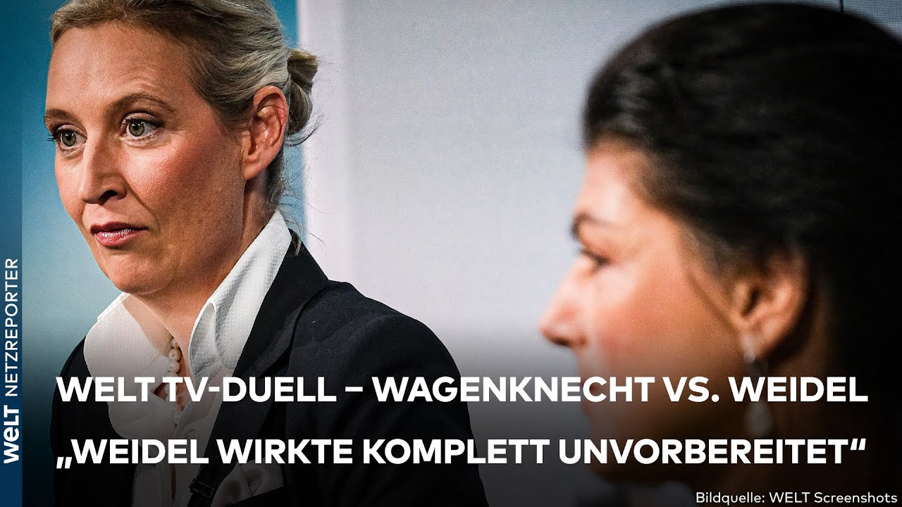 WELT TV-DUELL: "Alice Weidel oft total verunsichert"! "Sahra Wagenknecht distanziert"!