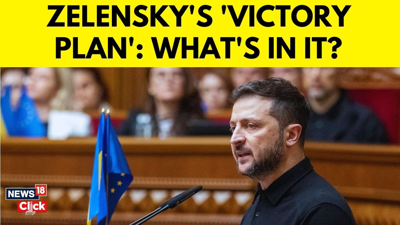 Zelensky Unveils 'Victory Plan' to Strengthen Ukraine and End War with Russia: Explained | N18G