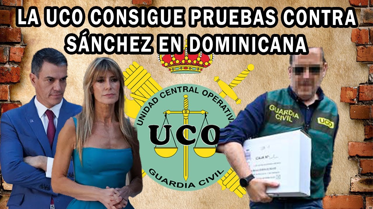 📰EDITORIAL:  EXCLUSIVA "La UCO investiga en R. Dominicana y elabora un informe contra Pedro Sánchez"