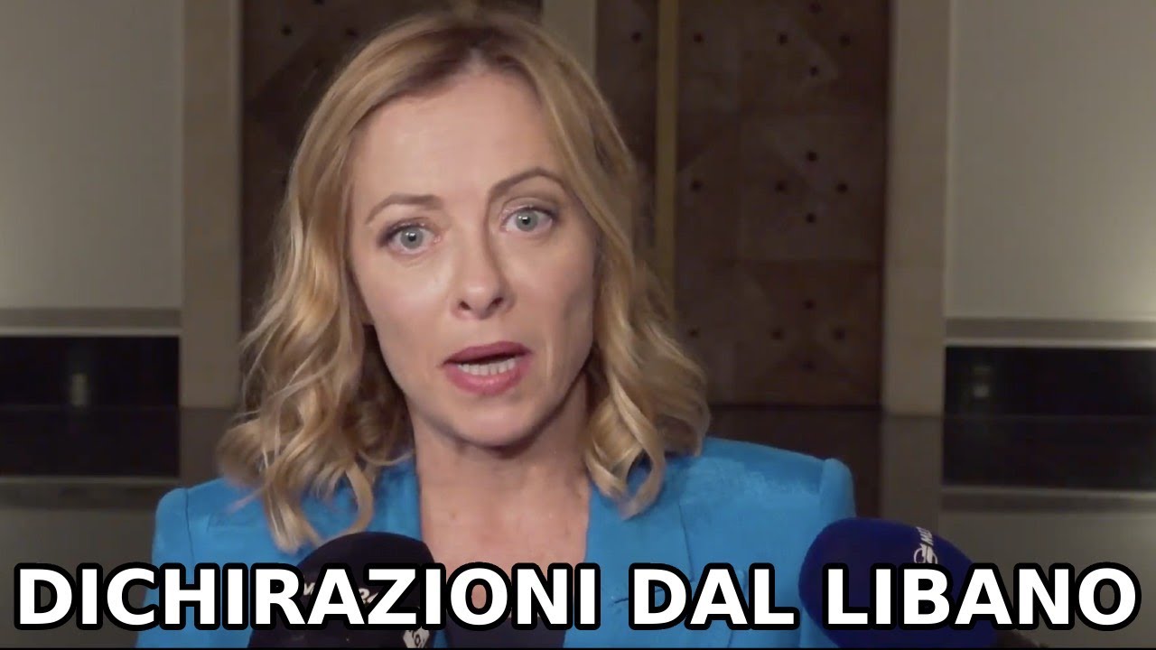 ULTIM’ORA - IMPORTANTI DICHIARAZIONI DI GIORGIA MELONI DAL LIBANO
