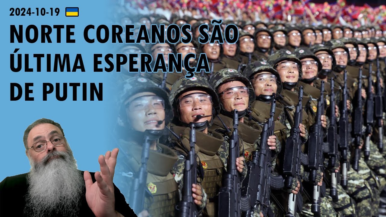 #Ucrânia 2024-10-19: RÚSSIA elogia SOLDADOS NORTE-COREANOS em DESESPERO para ANIMAR RUSSOS no FRONT