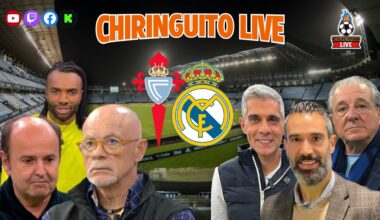🚨CELTA DE VIGO - REAL MADRID | CHIRINGUITO LIVE