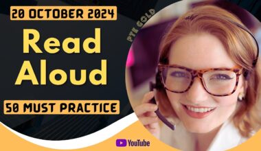 PTE Read Aloud - OCTOBER 2024 - MUST PRACTICE