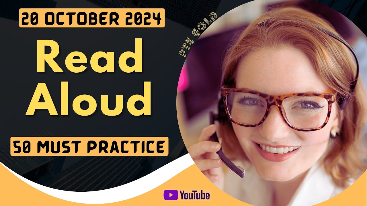 PTE Read Aloud - OCTOBER 2024 - MUST PRACTICE