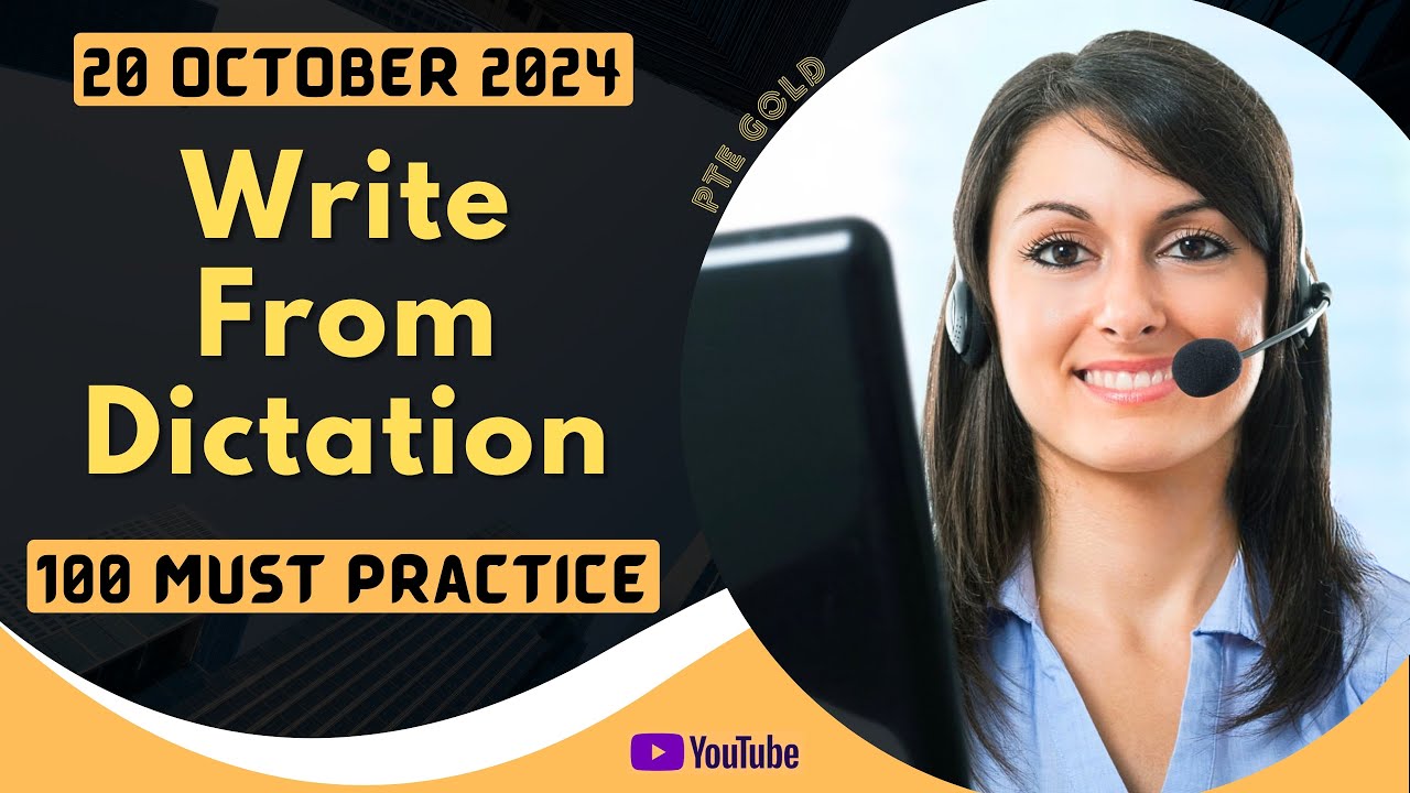 PTE Write From Dictation - OCTOBER 2024 - MUST PRACTICE