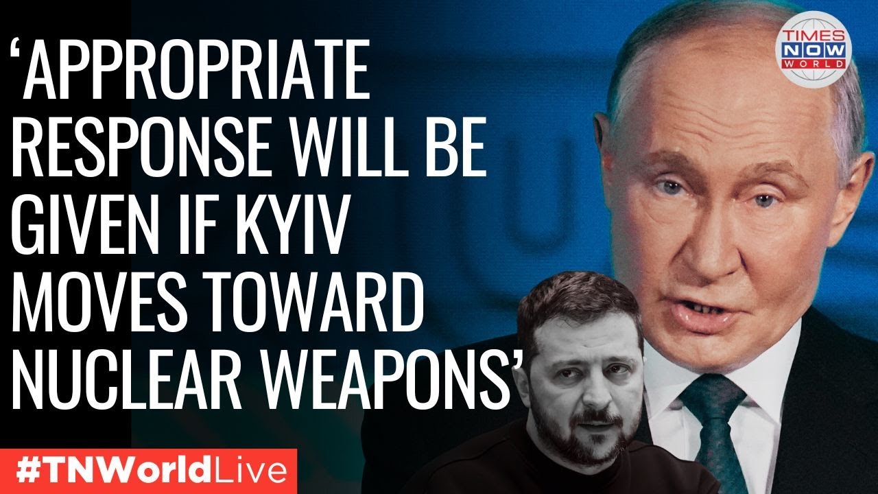 LIVE: Russia's Putin Says Ukraine's Steps To Build Nuclear Weapons With See Appropriate Reaction