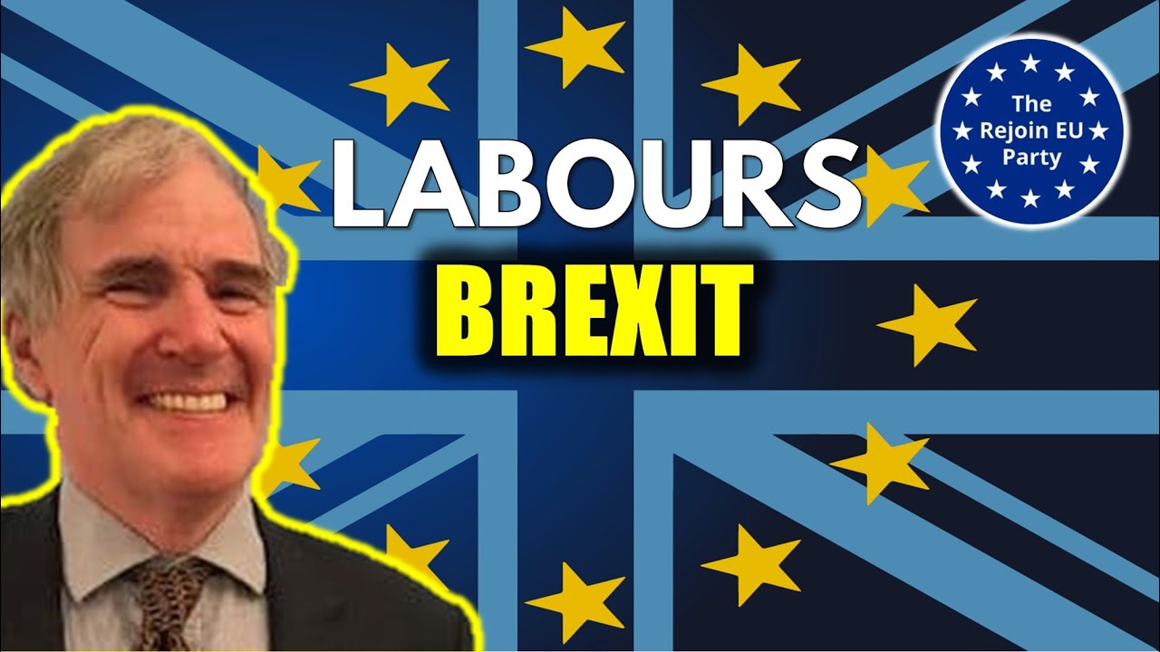 Rejoin EU Sunday Message: Labours Brexit