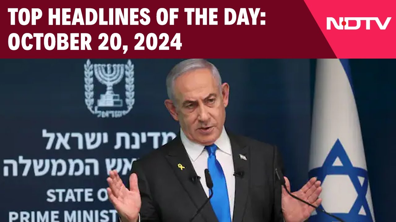 Netanyahu Hits Out At Hezbollah For Drone Attack | Top Headlines Of The Day: October 20, 2024