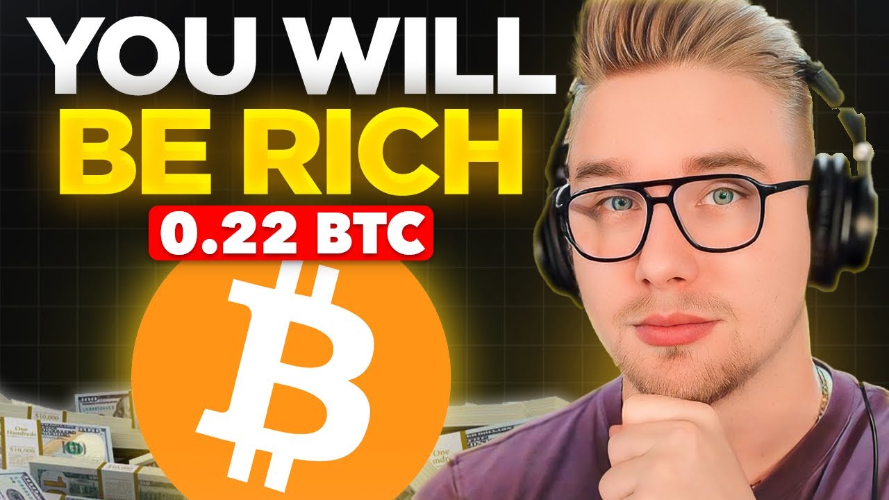 GET 0.22 BITCOIN AS SOON AS YOU CAN! (YOU WILL BE RICH)