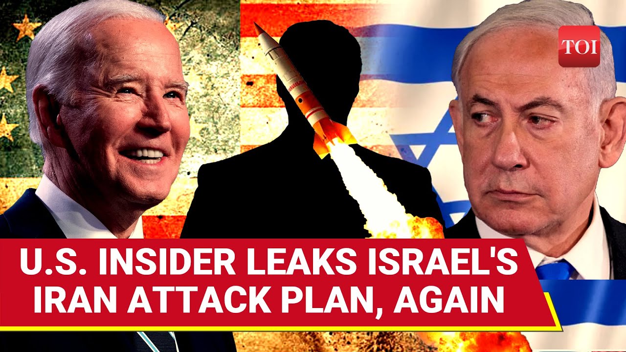 U.S. Official Helping Iran? American Insider 'Leaks' Israel's Tehran Attack Plan | Details