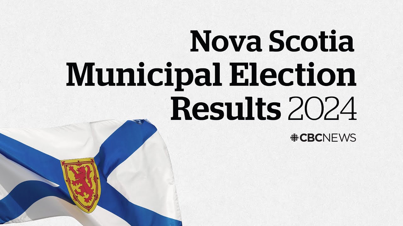 Nova Scotia 2024 Municipal Election Results Live