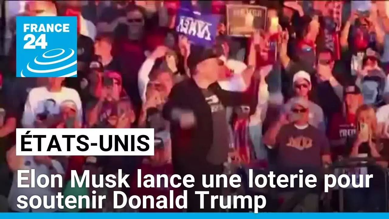 Présidentielle américaine : Elon Musk lance une loterie pour soutenir Donald Trump • FRANCE 24