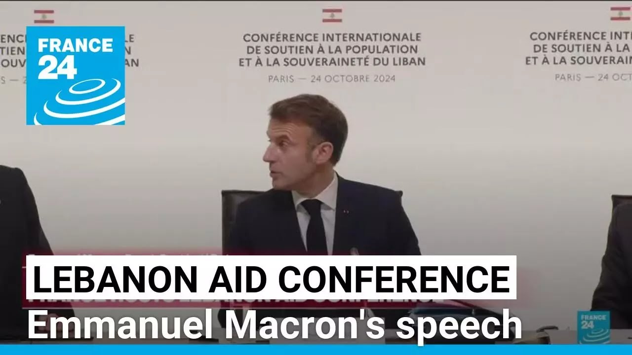Emmanuel Macron's speech at Lebanon aid conference hosted in Paris • FRANCE 24 English