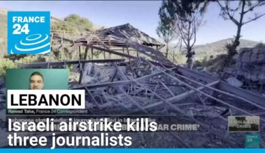 Israeli airstrike in south Lebanon kills three journalists as they sleep • FRANCE 24 English