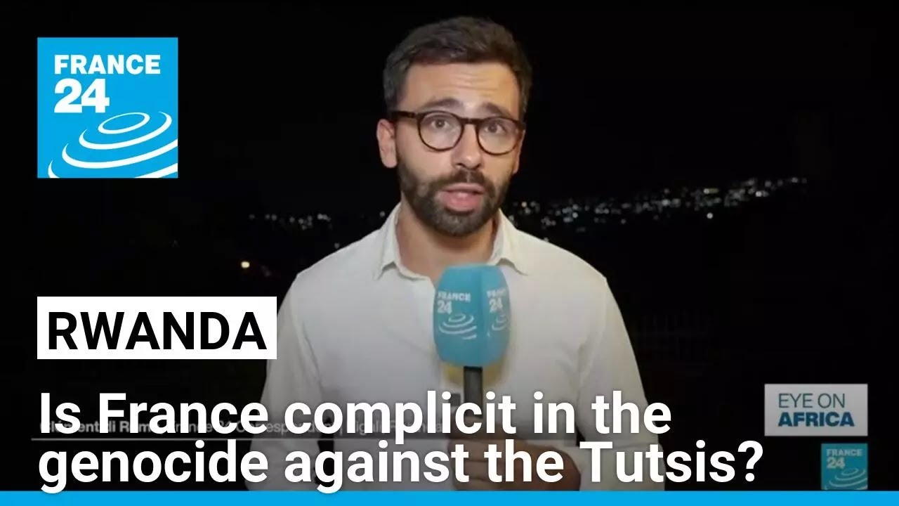Is France complicit in the genocide against the Tutsis in Rwanda? • FRANCE 24 English