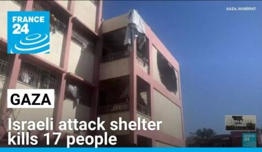 Hamas-Israel war: Israeli attack on Gaza shelter kills 17 people • FRANCE 24 English