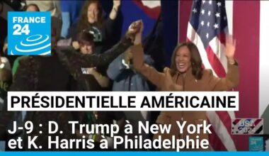 J-9 présidentielle américaine : D. Trump à New York et K. Harris à Philadelphie • FRANCE 24
