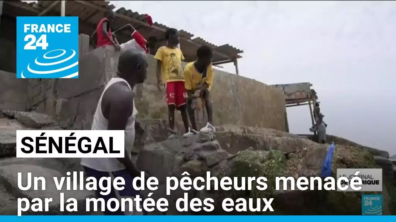 Sénégal : un village de pêcheurs menacé par la montée des eaux • FRANCE 24