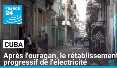 Cuba : après l'ouragan, le rétablissement progressif de l'électricité • FRANCE 24