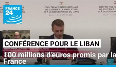 Conférence de soutien au Liban : 100 millions d'euros promis par la France • FRANCE 24