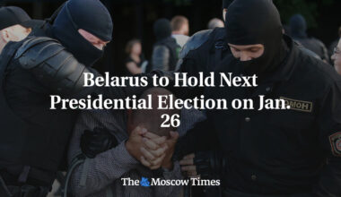 Belarus to Hold Next Presidential Election on Jan. 26