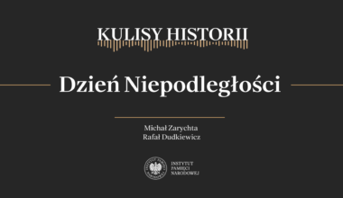 „Kulisy historii” odc. 190 „Dzień Niepodległości” – 9 listopada 2024