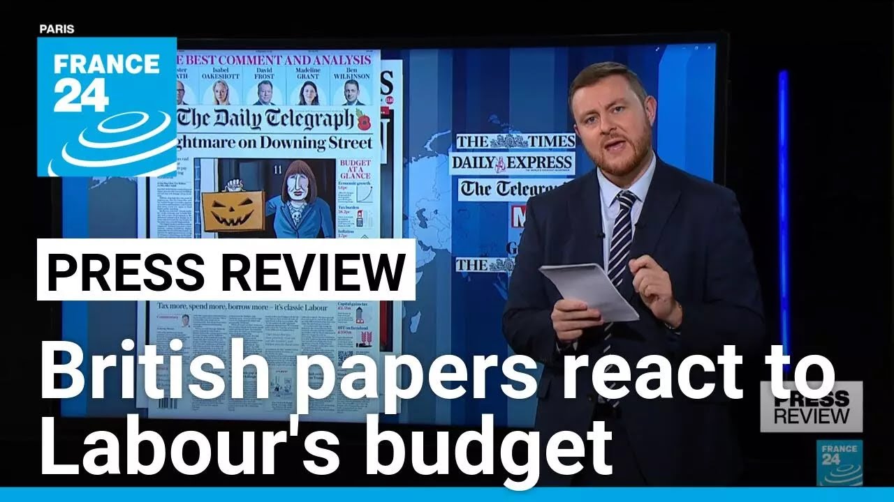 'Nightmare on Downing Street': British papers react to Labour's budget • FRANCE 24 English