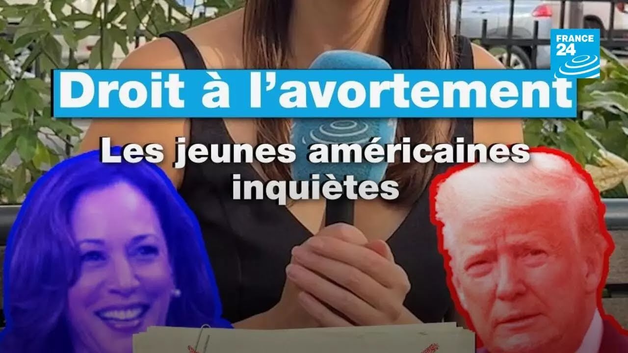 Droit à l’avortement : les jeunes américaines inquiètes • FRANCE 24