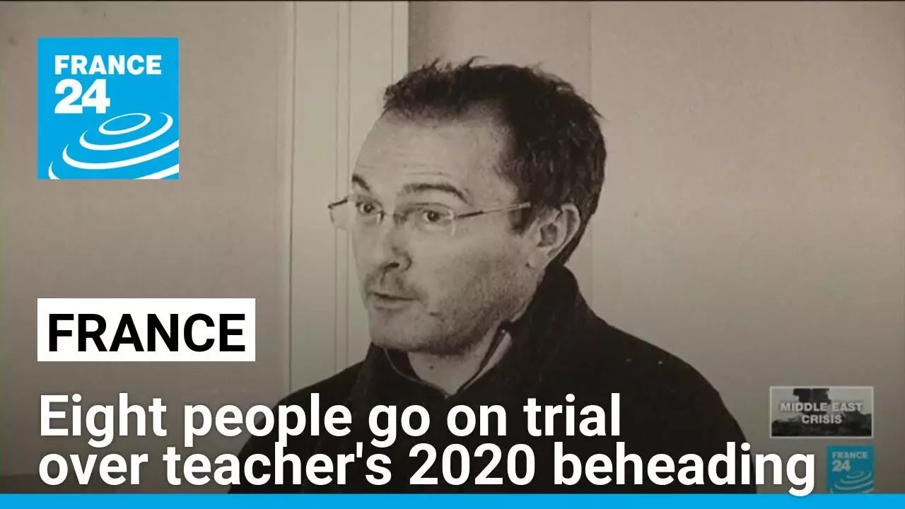 Eight people go on trial over French teacher's 2020 beheading • FRANCE 24 English