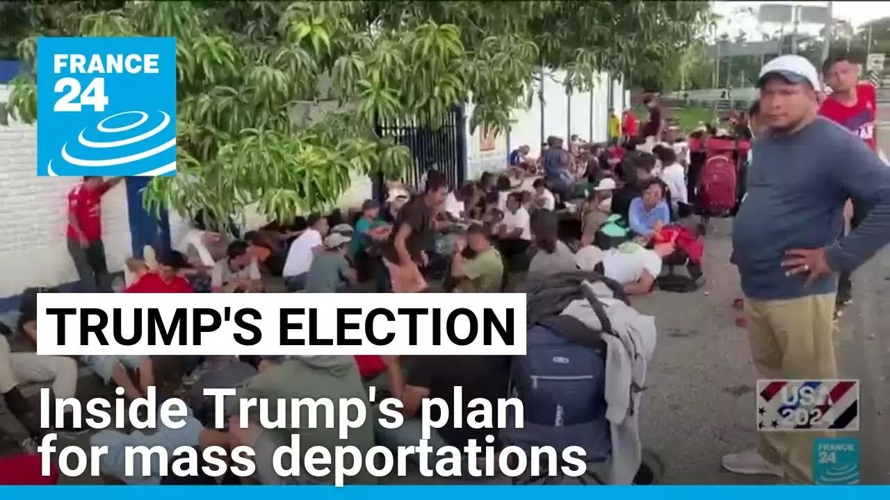 Inside Donald Trump's plan for mass deportations of migrants • FRANCE 24 English